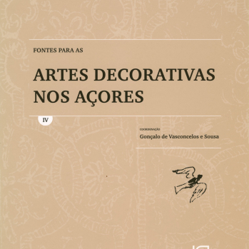 Artes decorativas nos Açores. Edt. Univ.Catolica, Porto, 2014